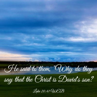 Picture 03 - Luke 20:41 WEB - He said to them, 