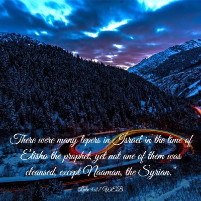 Picture 03 - Luke 4:27 WEB - There were many lepers in Israel in the time of - Bible Verse Picture