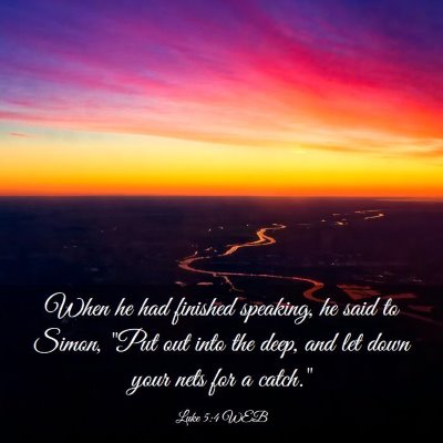 Picture 03 - Luke 5:4 WEB - When he had finished speaking, he said to Simon, - Bible Verse Picture