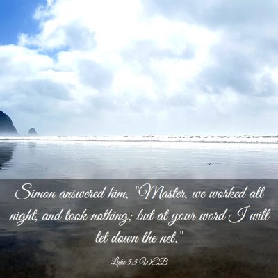 Picture 03 - Luke 5:5 WEB - Simon answered him, 