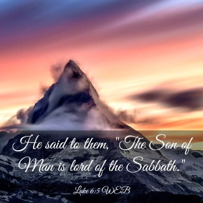 Picture 03 - Luke 6:5 WEB - He said to them, 
