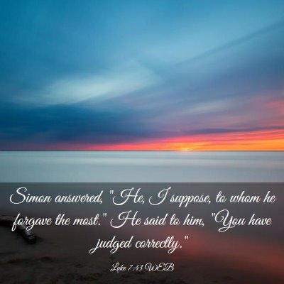 Picture 03 - Luke 7:43 WEB - Simon answered, 