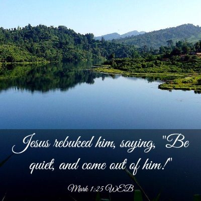 Picture 03 - Mark 1:25 WEB - Jesus rebuked him, saying, 