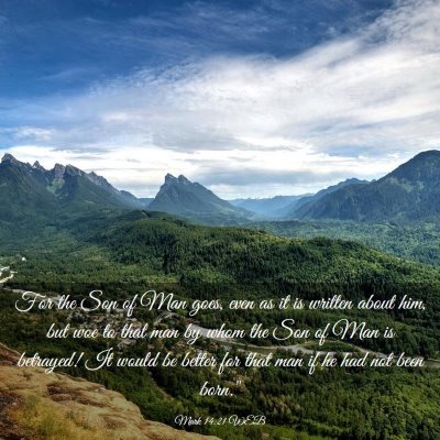 Picture 03 - Mark 14:21 WEB - For the Son of Man goes, even as it is written - Bible Verse Picture