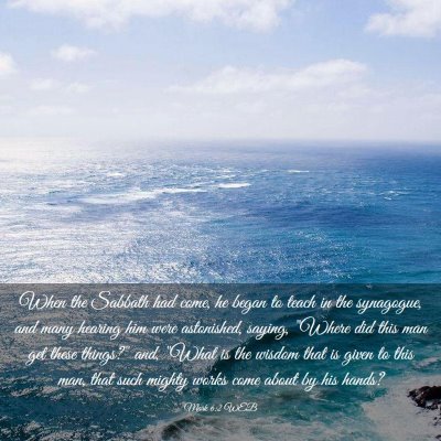 Picture 03 - Mark 6:2 WEB - When the Sabbath had come, he began to teach in - Bible Verse Picture