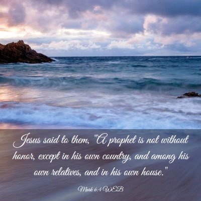 Picture 03 - Mark 6:4 WEB - Jesus said to them, 