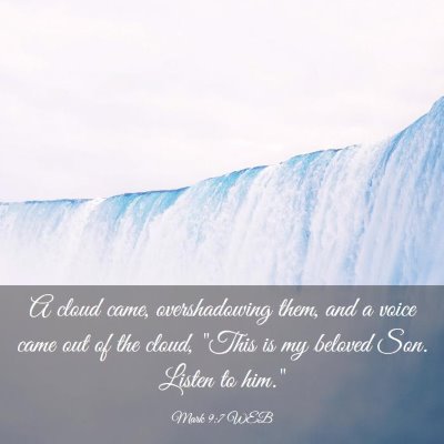 Picture 03 - Mark 9:7 WEB - A cloud came, overshadowing them, and a voice - Bible Verse Picture