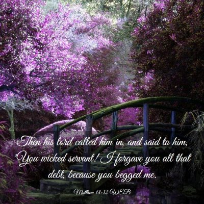 Picture 03 - Matthew 18:32 WEB - Then his lord called him in, and said to him, - Bible Verse Picture