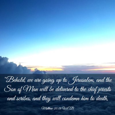 Picture 03 - Matthew 20:18 WEB - 