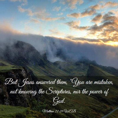 Picture 03 - Matthew 22:29 WEB - But Jesus answered them, 