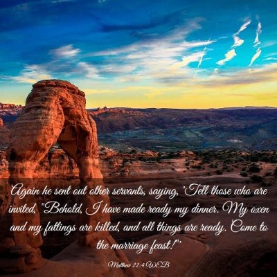 Picture 03 - Matthew 22:4 WEB - Again he sent out other servants, saying, 'Tell - Bible Verse Picture
