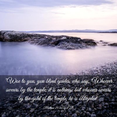 Picture 03 - Matthew 23:16 WEB - 