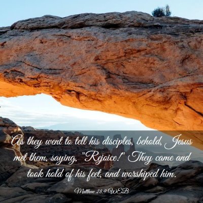 Picture 03 - Matthew 28:9 WEB - As they went to tell his disciples, behold, Jesus - Bible Verse Picture