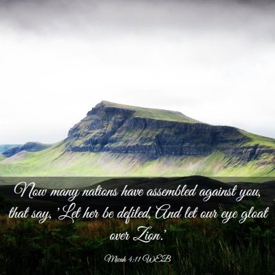 Picture 03 - Micah 4:11 WEB - Now many nations have assembled against you, that - Bible Verse Picture