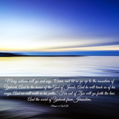 Picture 03 - Micah 4:2 WEB - Many nations will go and say, 