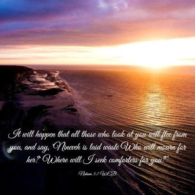 Picture 03 - Nahum 3:7 WEB - It will happen that all those who look at you - Bible Verse Picture