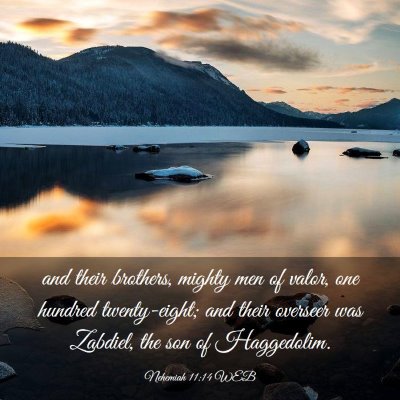 Picture 03 - Nehemiah 11:14 WEB - and their brothers, mighty men of valor, one - Bible Verse Picture