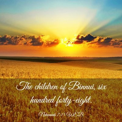 Picture 03 - Nehemiah 7:15 WEB - The children of Binnui, six hundred - Bible Verse Picture