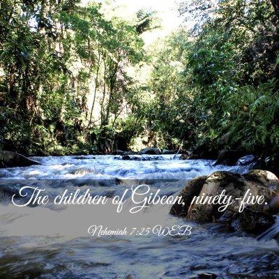 Picture 03 - Nehemiah 7:25 WEB - The children of Gibeon, - Bible Verse Picture