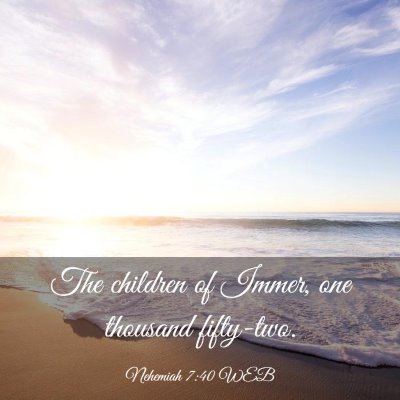 Picture 03 - Nehemiah 7:40 WEB - The children of Immer, one thousand - Bible Verse Picture