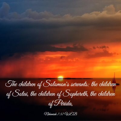 Picture 03 - Nehemiah 7:57 WEB - The children of Solomon's servants: the children - Bible Verse Picture
