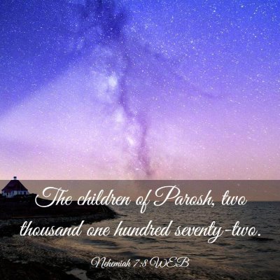 Picture 03 - Nehemiah 7:8 WEB - The children of Parosh, two thousand one hundred - Bible Verse Picture