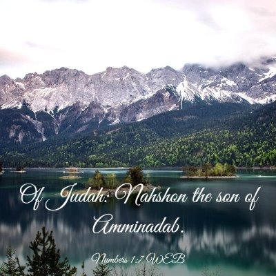 Picture 03 - Numbers 1:7 WEB - Of Judah: Nahshon the son of - Bible Verse Picture