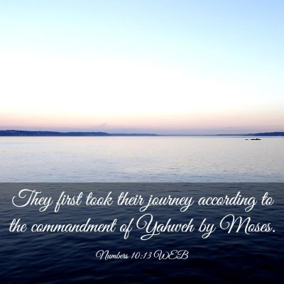 Picture 03 - Numbers 10:13 WEB - They first took their journey according to the - Bible Verse Picture