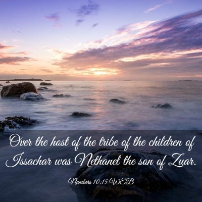 Picture 03 - Numbers 10:15 WEB - Over the host of the tribe of the children of - Bible Verse Picture