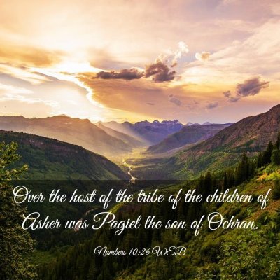 Picture 03 - Numbers 10:26 WEB - Over the host of the tribe of the children of - Bible Verse Picture