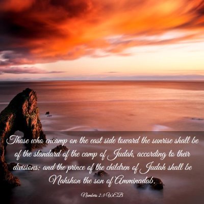Picture 03 - Numbers 2:3 WEB - Those who encamp on the east side toward the - Bible Verse Picture