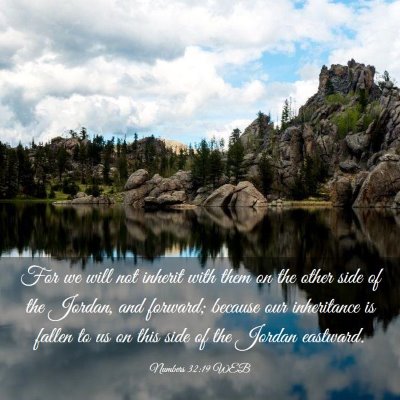 Picture 03 - Numbers 32:19 WEB - For we will not inherit with them on the other - Bible Verse Picture