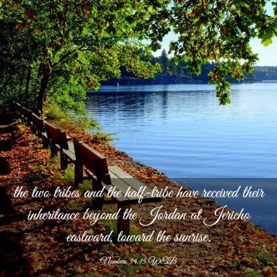 Picture 03 - Numbers 34:15 WEB - the two tribes and the half-tribe have received - Bible Verse Picture