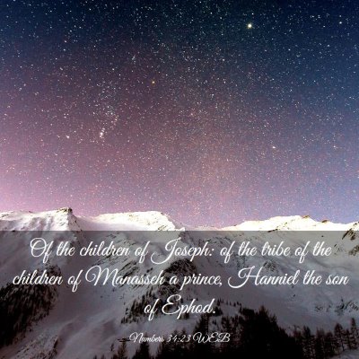 Picture 03 - Numbers 34:23 WEB - Of the children of Joseph: of the tribe of the - Bible Verse Picture