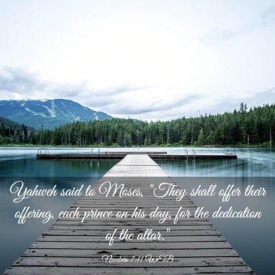 Picture 03 - Numbers 7:11 WEB - Yahweh said to Moses, 