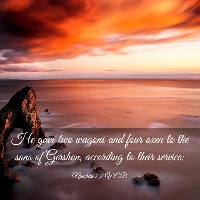 Picture 03 - Numbers 7:7 WEB - He gave two wagons and four oxen to the sons of - Bible Verse Picture