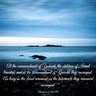 Picture 03 - Numbers 9:18 WEB - At the commandment of Yahweh, the children of - Bible Verse Picture