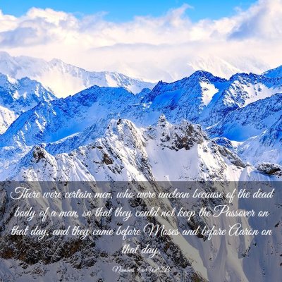 Picture 03 - Numbers 9:6 WEB - There were certain men, who were unclean because - Bible Verse Picture