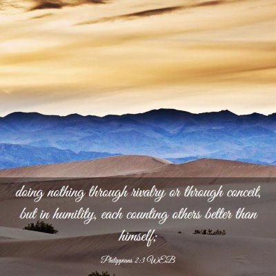 Picture 03 - Philippians 2:3 WEB - doing nothing through rivalry or through conceit, - Bible Verse Picture