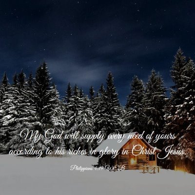 Picture 03 - Philippians 4:19 WEB - My God will supply every need of yours according - Bible Verse Picture