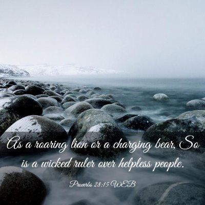 Picture 03 - Proverbs 28:15 WEB - As a roaring lion or a charging bear, So is a - Bible Verse Picture
