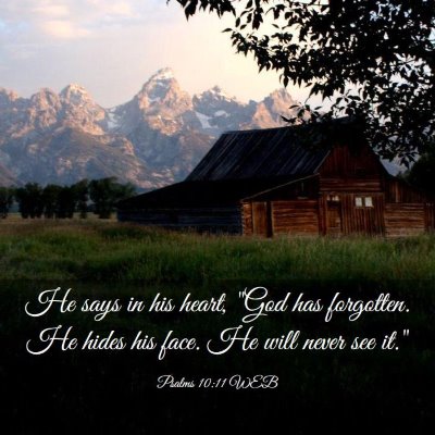 Picture 03 - Psalms 10:11 WEB - He says in his heart, 