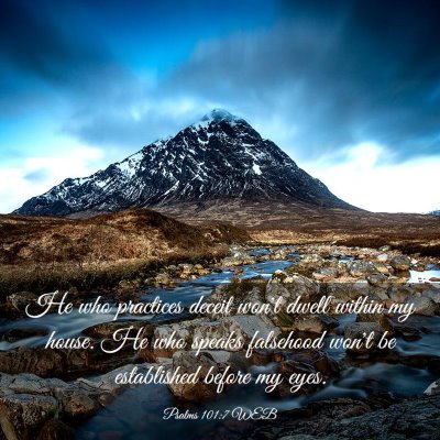 Picture 03 - Psalms 101:7 WEB - He who practices deceit won't dwell within my - Bible Verse Picture