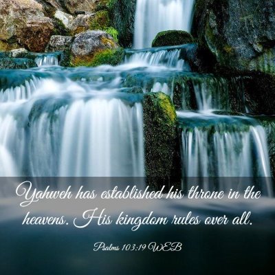 Picture 03 - Psalms 103:19 WEB - Yahweh has established his throne in the heavens. - Bible Verse Picture