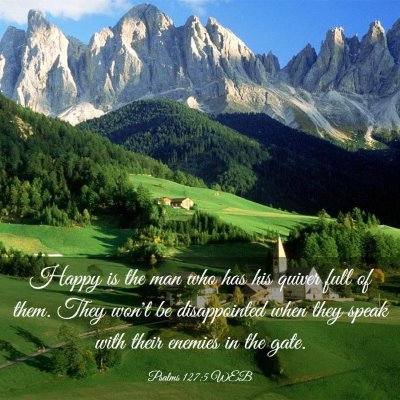 Picture 03 - Psalms 127:5 WEB - Happy is the man who has his quiver full of them. - Bible Verse Picture