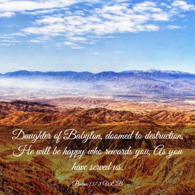 Picture 03 - Psalms 137:8 WEB - Daughter of Babylon, doomed to destruction, He - Bible Verse Picture