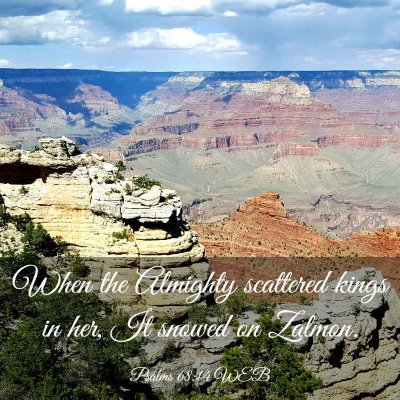 Picture 03 - Psalms 68:14 WEB - When the Almighty scattered kings in her, It - Bible Verse Picture