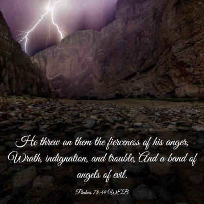 Picture 03 - Psalms 78:49 WEB - He threw on them the fierceness of his anger, - Bible Verse Picture