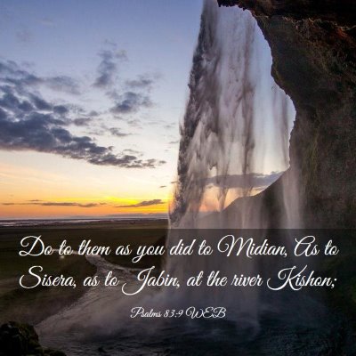 Picture 03 - Psalms 83:9 WEB - Do to them as you did to Midian, As to Sisera, as - Bible Verse Picture