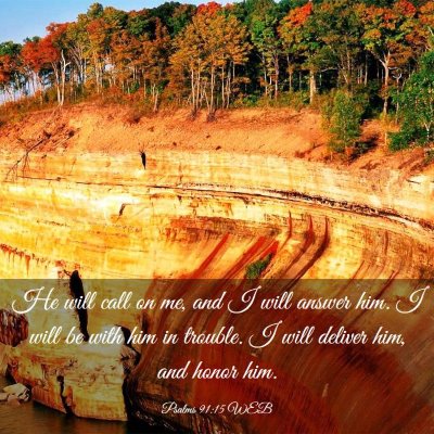 Picture 03 - Psalms 91:15 WEB - He will call on me, and I will answer him. I will - Bible Verse Picture